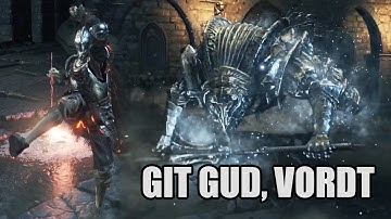 Dark Souls 3 - Git Gud, Vordt