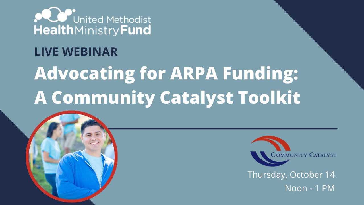 Advocating for ARPA Funding Webinar A Community Catalyst Toolkit YouTube