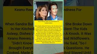 Keanu Reeves' quiet act of kindness for Sandra Bullock. #shorts#hollywood#celebrity #keanureeves