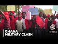 Ghana Violence: Dozens injured after military clash with groups