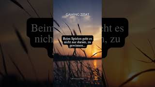 Gaming Zitat #youtubeshorts #gaming #zitate