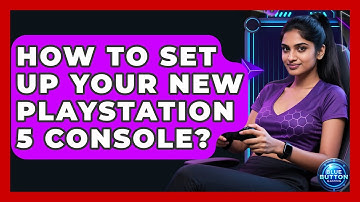 How To Set Up Your New PlayStation 5 Console? - Blue Button Gaming