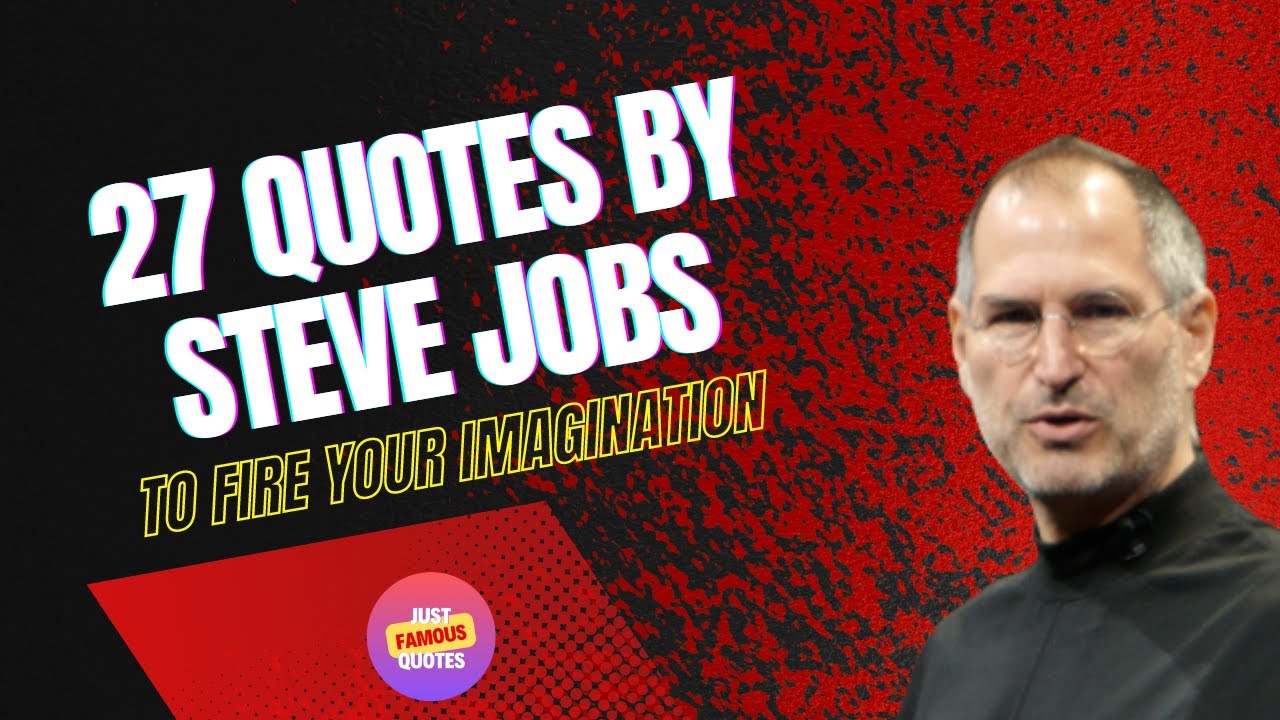 27 Quotes by Steve Jobs - YouTube