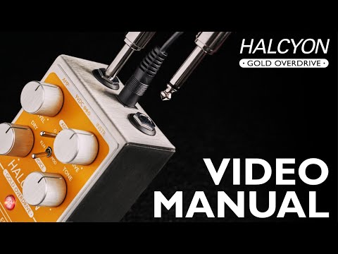 Halcyon Gold Overdrive || Video Manual