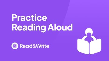 Read&Write for Google Chrome - Practice Reading Aloud Overview
