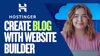 How to Create a Blog with Hostinger Website Builder | Full Guide 2025