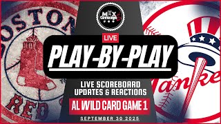 🔴AL Wild Card - Boston Red Sox vs New York Yankees - Play-By-Play &amp; Reactions (9/30/25)