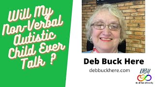Will My Non-Verbal Autistic Child Ever Talk