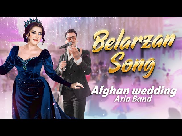 Afghan song Belarzan | Afghan wedding |  @AriaBand    song 2023 | beautiful Afghan wedding class=