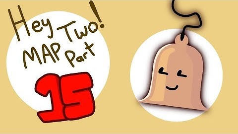Hey Two! MAP for@CupCakeAnimatezz | BELL PART | #heytwodcsimap
