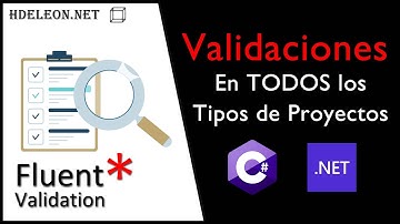 Validaciones en C# .Net utilizando la biblioteca FluentValidation