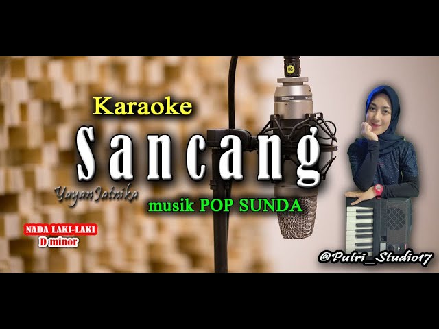 SANCANG (karaoke) lirik - Yayan Jatnika - NADA RENDAH - Karaoke Pop Sunda u0026 Lirik Lagu.New Musik.HD class=