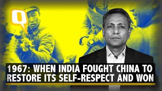 1967: When India Fought China to Restore its Self-Respect and Won | The Quint