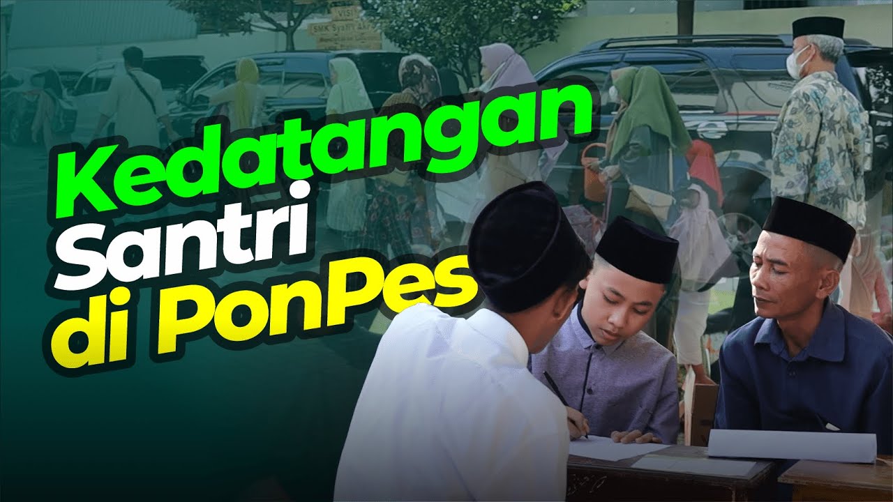 Kedatangan Awal Tahun Santri di Pondok Pesantren | SMK Syafi'i Akrom Kota Pekalongan