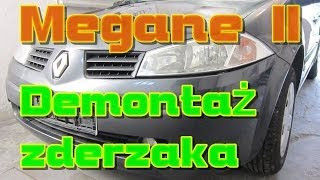 Demontaż zderzaka przedniego MEGANE 2 ph1