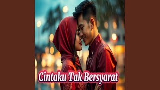 Cintaku Tak Bersyarat