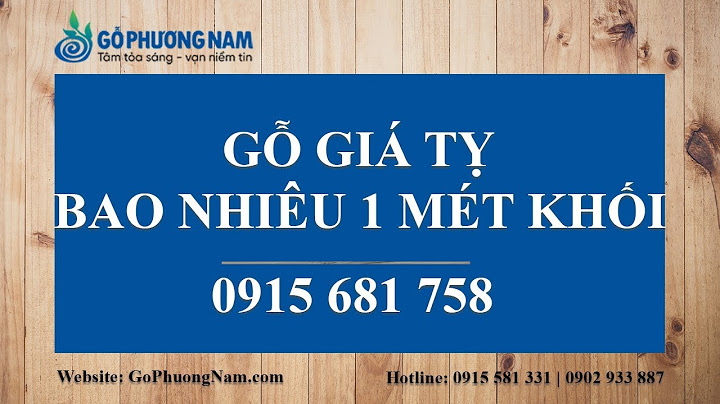 Gỗ giá tỵ bao nhiêu một mét khối năm 2024