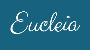 Learn how to Sign the Name Eucleia Stylishly in Cursive Writing