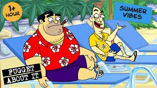 Summer Vibes | Fugget About It | Adult Cartoon | Full Episodes | TV Show