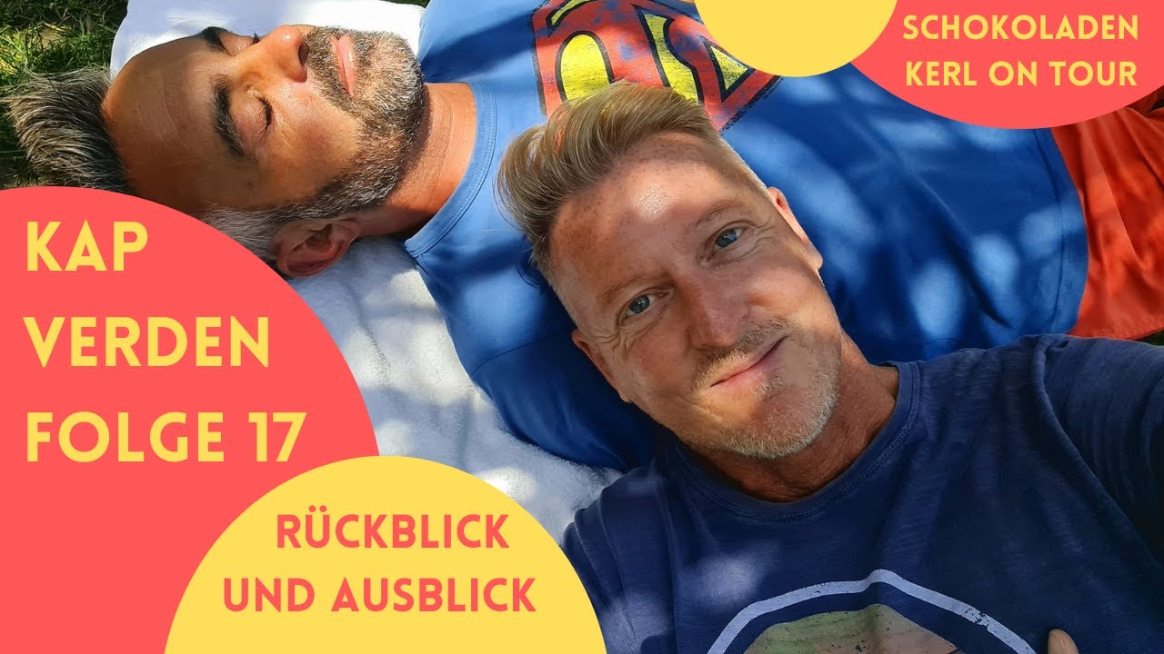 Kapverden 🌞 17 🌞  Rückblick & Ausblick ... und auch etwas Lissabon