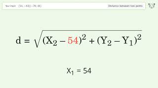 Find the distance between two points p1 (54,-83) and p2 (-70,46): Step-by-Step Video Solution