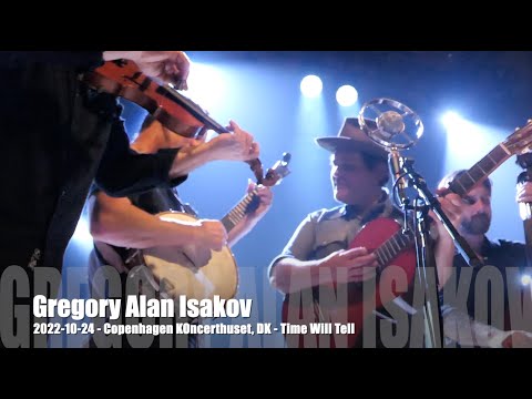 Gregory Alan Isakov - Time Will Tell - 2022-10-24 - Copenhagn Koncerthuset, DK