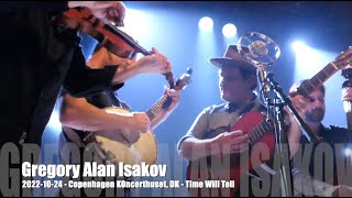 Gregory Alan Isakov - Time Will Tell - 2022-10-24 - Copenhagn Koncerthuset, DK