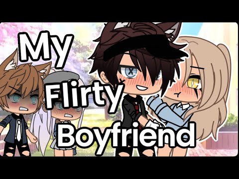 My Flirty Boyfriend // Gacha life mini movie // Love story //
