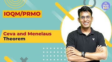 L12 | IOQM PRMO | Ceva and Menelaus Theorem | Prashant Jain