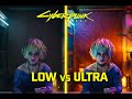 Cyberpunk 2077 – Low Settings vs Ultra Settings Comparison