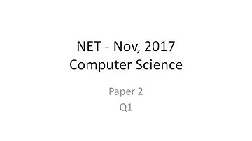 NET - Nov, 2017 Computer Science, Paper 2, Question 1