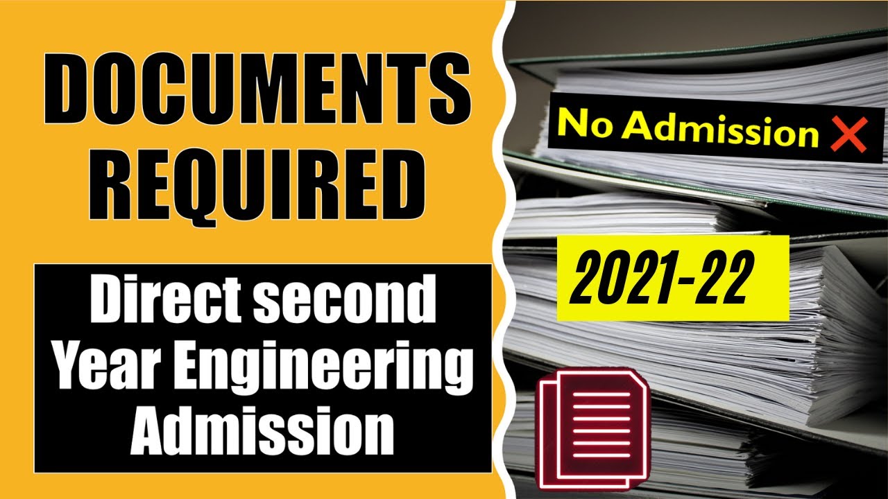 Documents required for Direct Second Year Engineering Admission 2021-22 ...