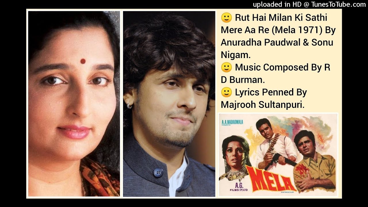 RUT HAI MILAN KI SAATHI MERE AA RE MELA 1971 BY ANURADHA PAUDWAL  SONU NIGAM