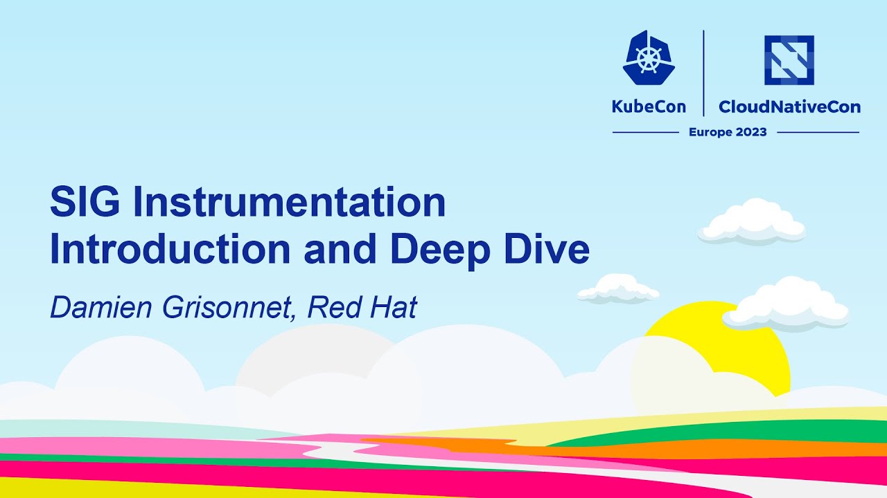 SIG Instrumentation Introduction and Deep Dive - Damien Grisonnet, Red ...