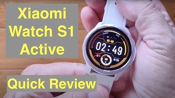 XIAOMI Watch S1 Active AMOLED Always-On BT Calling 5ATM Dual GPS Smartwatch: Quick Overview