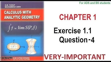 exercise 1.1  question 4  calculus with analytical geometry by S.M. yusuf | for bsc ads BS honors