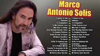 MARCO ANTONIO SOLÍS ÉXITOS MUSICA ROMÁNTICOS ❤ MARCO ANTONIO SOLÍS 30 GRANDES ÉXITOS ENGANCHADOS
