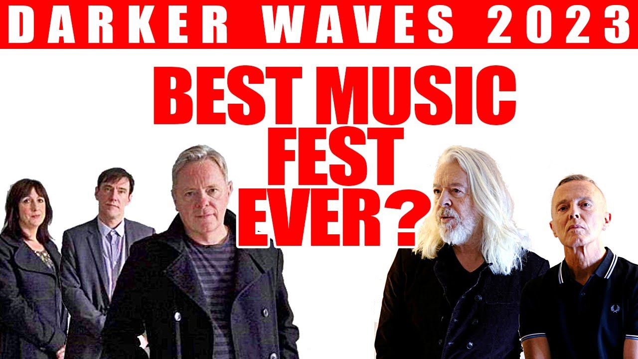 DARKER WAVES Fest is a New Wave EPIC! Tears for Fears! New Order! YouTube