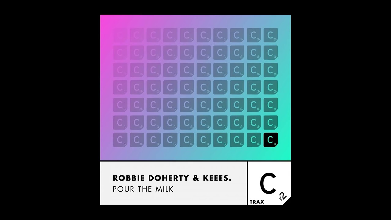 Robbie Doherty & Keees. - Pour The Milk ( Extended Mix )