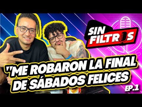 "Me robaron la final de sábados felices" (Ft. Jorge Torres el diablo)| Cap 1 - Sin Filtros