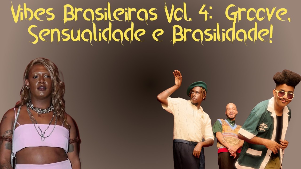 🎧 Vibes Brasileiras Vol. 4 -  Liniker, Os Garotin, Anchietx, Lourena, Jean Tassy, Tupi e Kayuá