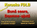 Buna seara, Doamne ajuta Karaoke Versuri