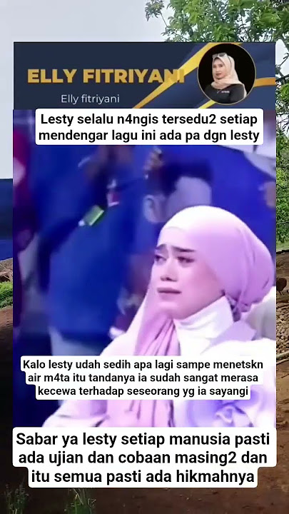 ada apa dgn si lesty dia selalu n4ngis tersedu2 kalo dengar lagu ini #lestykejora #lestybillar