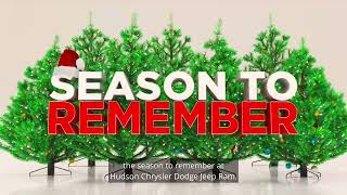 The Season to Remeber at Hudson Chrysler Jeep Dodge RAM