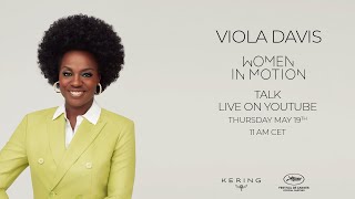 Women In Motion Talk - Viola Davis - KERING