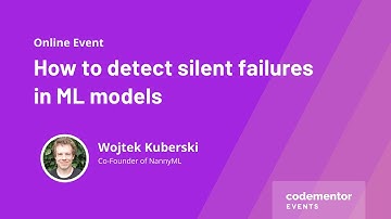 How to detect silent failures in ML models | Wojtek Kuberski