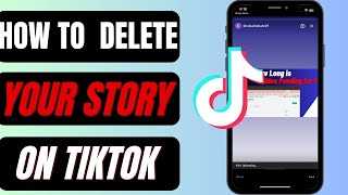 How To Delete TikTok Story (2 METHODS) | Remove Your Story On TikTok