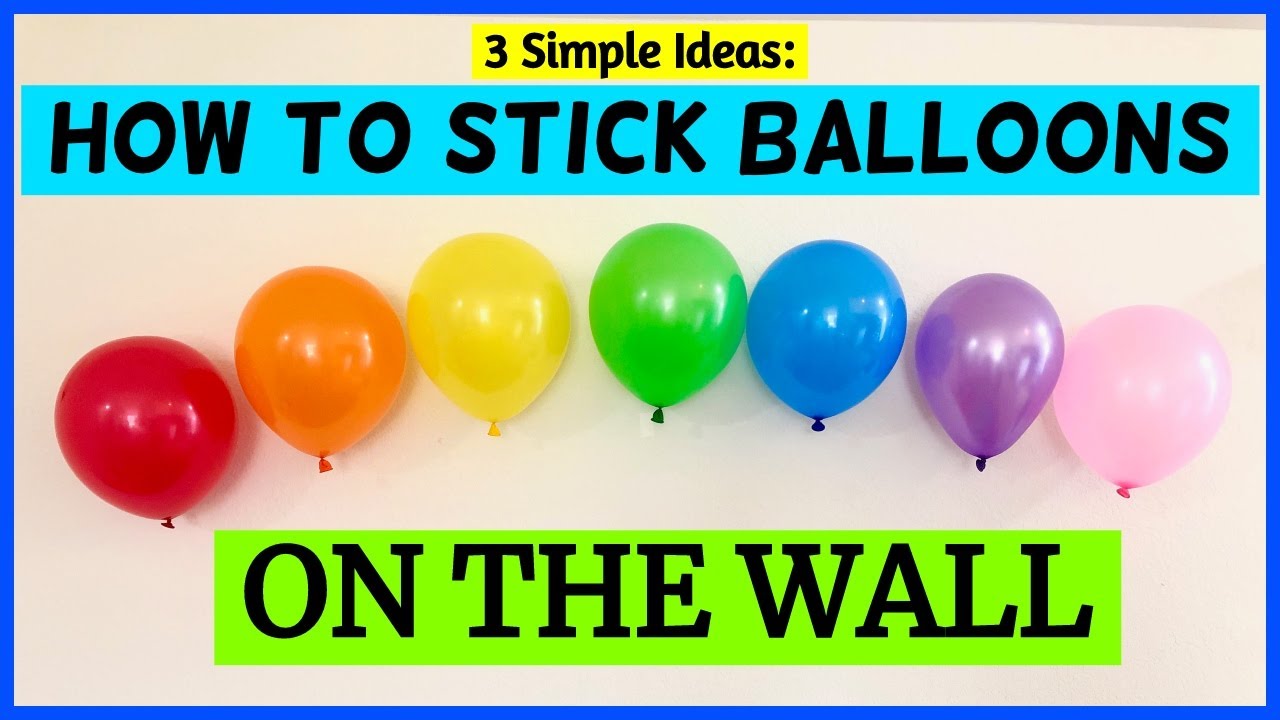 How To Tape Balloons To Wall