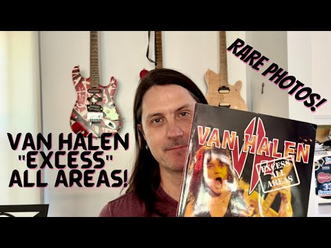 Van Halen Excess All Areas - Rare Photos And Historical Info