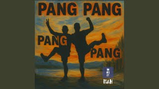Pang Pang (feat. Morten Dahle)